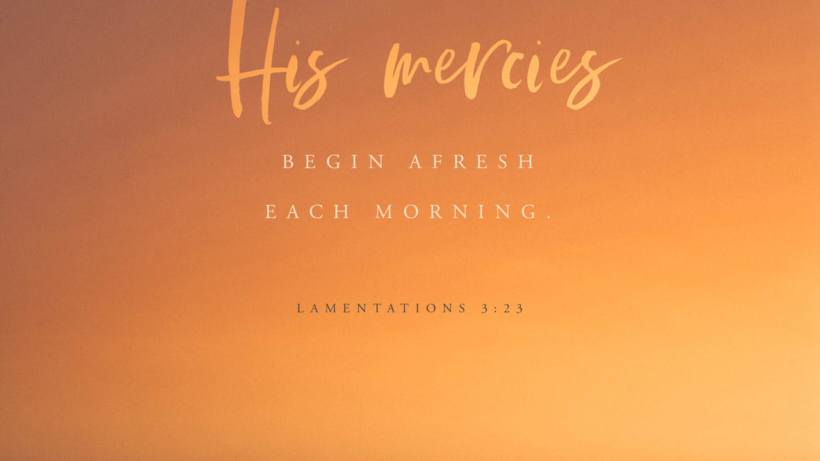 bible verse Lamentations 3:23 in Cathedral of Faith website